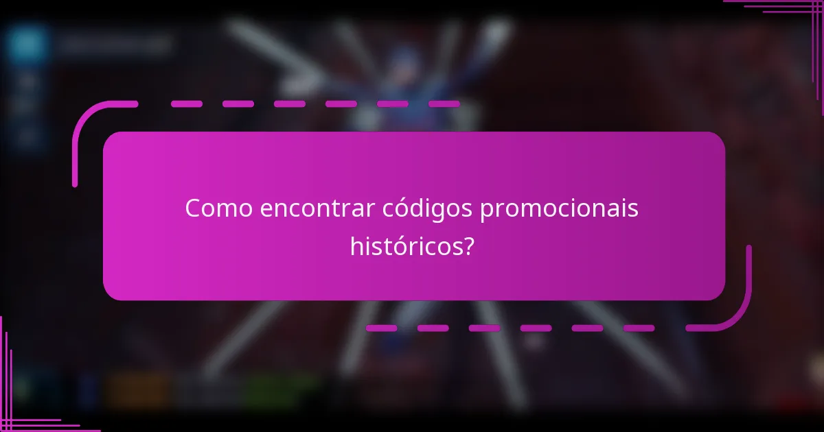 Como encontrar códigos promocionais históricos?