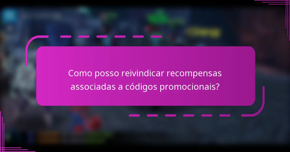 Como posso reivindicar recompensas associadas a códigos promocionais?