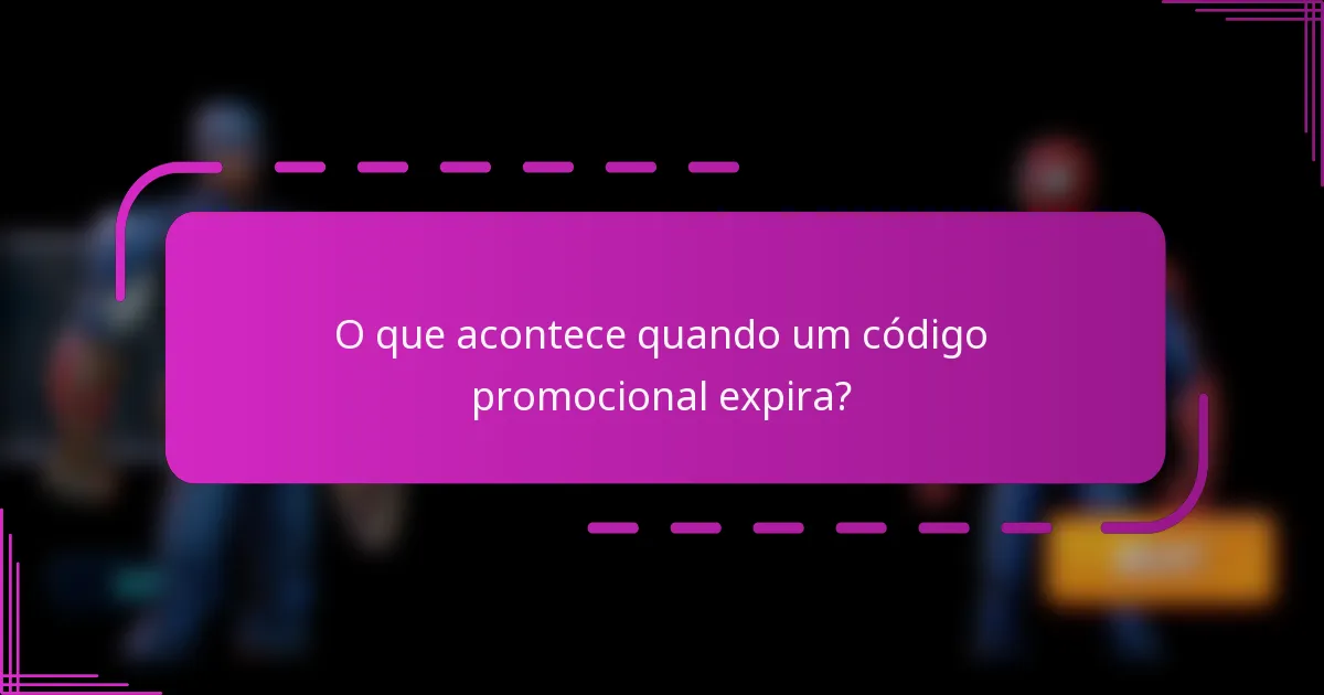 O que acontece quando um código promocional expira?