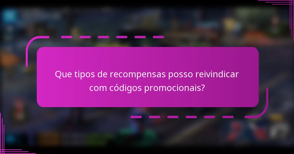 Que tipos de recompensas posso reivindicar com códigos promocionais?